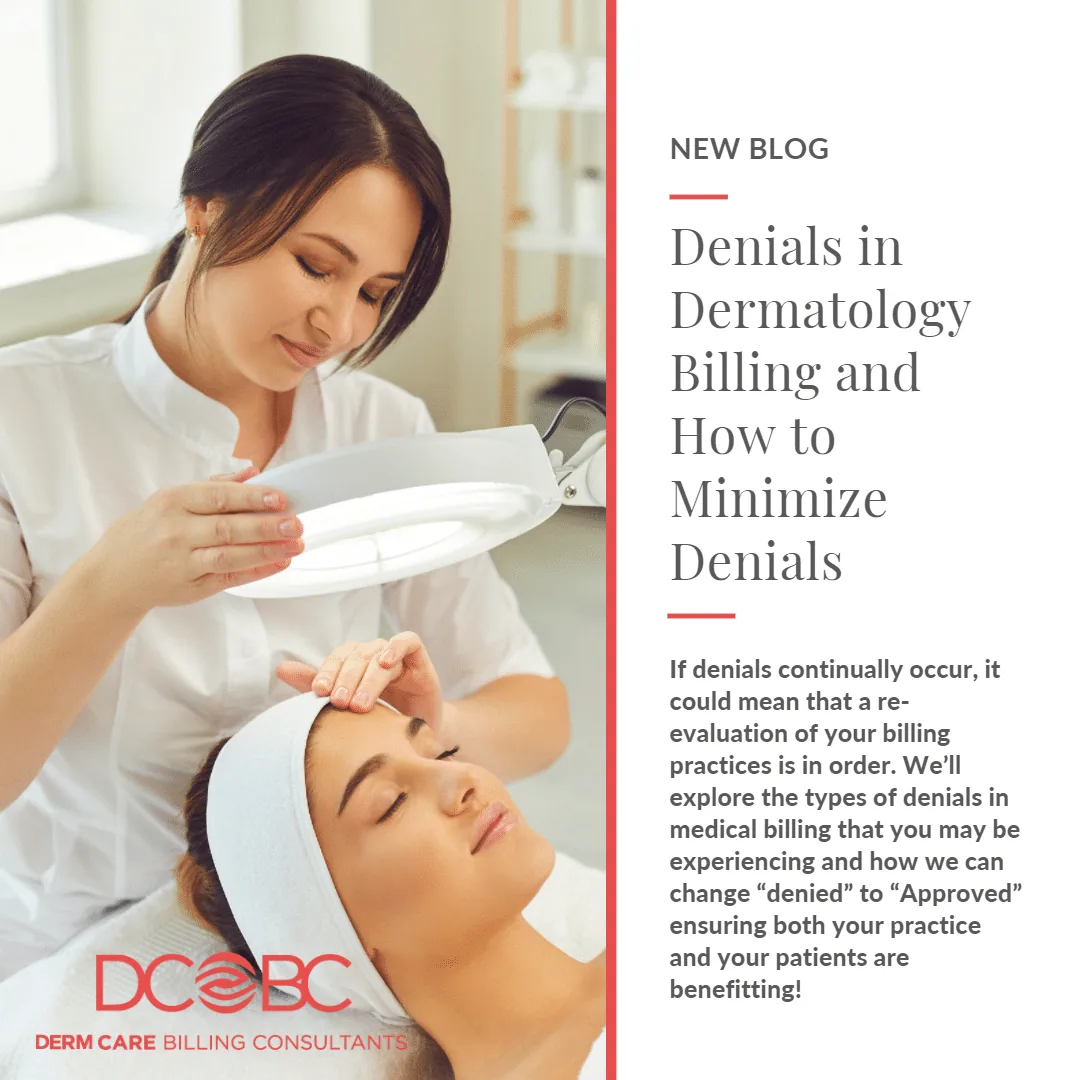 Denials in Dermatology Billing and How to Minimize Denials